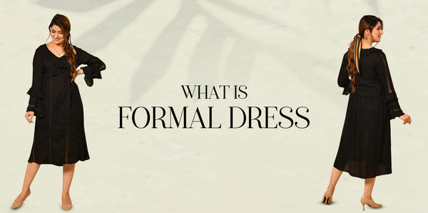 What is Formal Dress