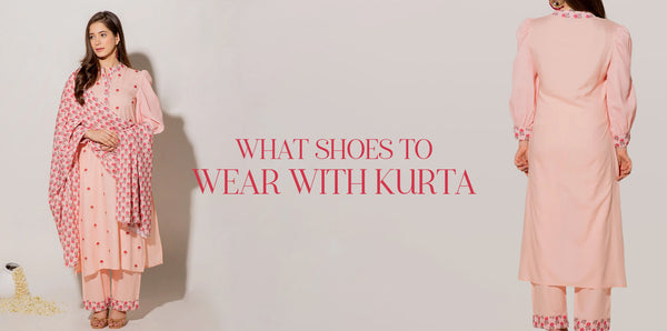 What Shoes to Wear with Kurta